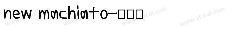 new machiato字体转换